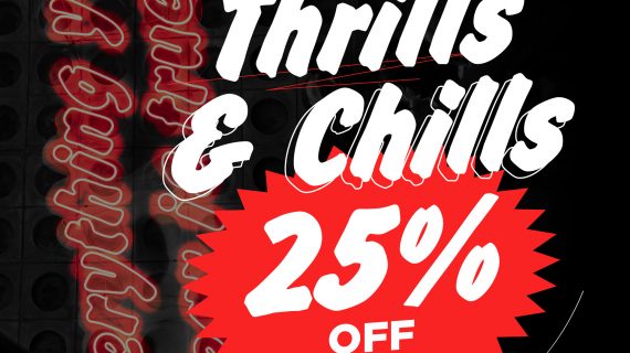 Thrills & Chills promo